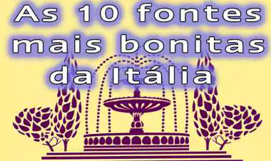 As 10 fontes mais bonitas da Itália