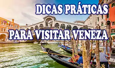 DICAS PRÁTICAS PARA VISITAR VENEZA