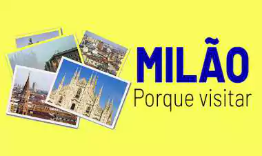 Por que visitar Milão